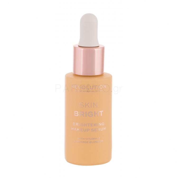 Makeup Revolution London Skin Bright Brightening Makeup Serum Βάση μακιγιαζ για γυναίκες 19 ml